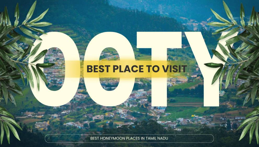 Best Honeymoon Places in Tamil Nadu