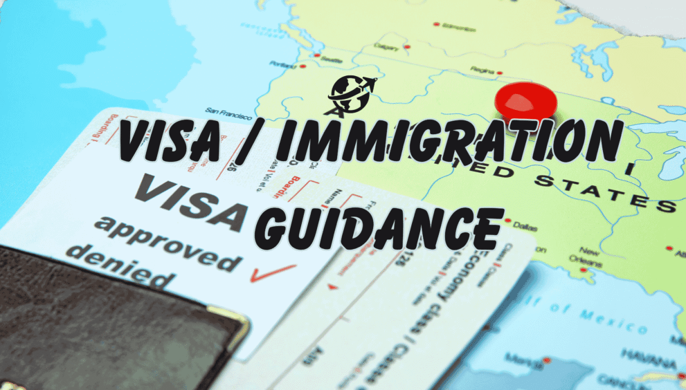 Visa and Immigration Guidance